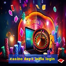 casino days india login