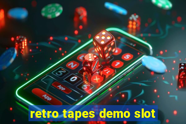 retro tapes demo slot