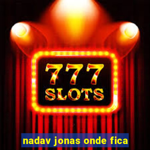 nadav jonas onde fica