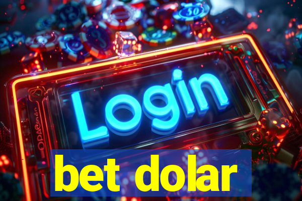 bet dolar