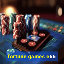 fortune games e66