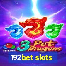 192bet slots