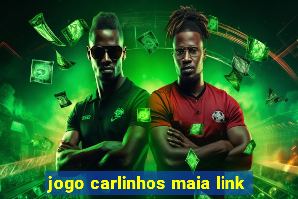 jogo carlinhos maia link