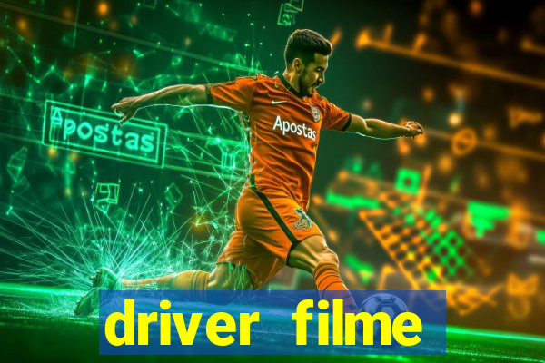 driver filme completo dublado