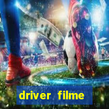 driver filme completo dublado