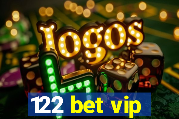 122 bet vip