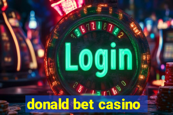 donald bet casino