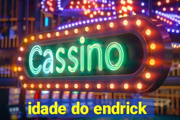 idade do endrick