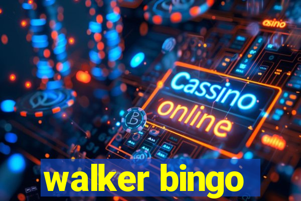 walker bingo