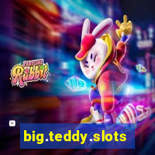 big.teddy.slots