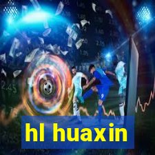 hl huaxin