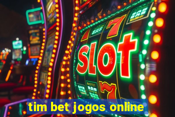 tim bet jogos online