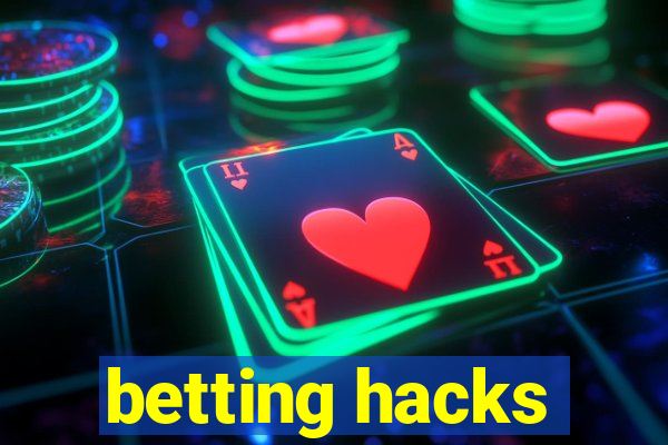 betting hacks