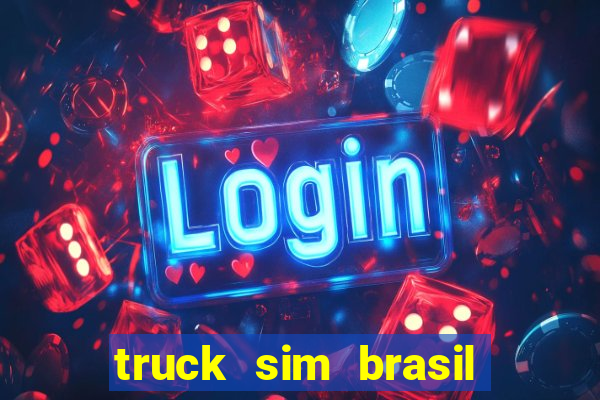 truck sim brasil dinheiro infinito