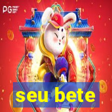 seu bete