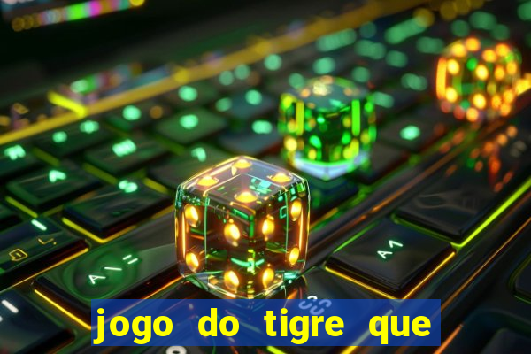 jogo do tigre que paga na hora