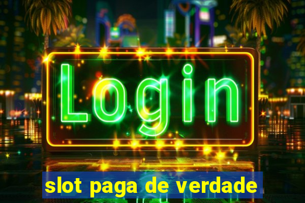 slot paga de verdade