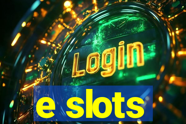 e slots