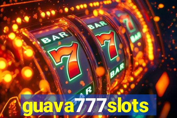 guava777slots