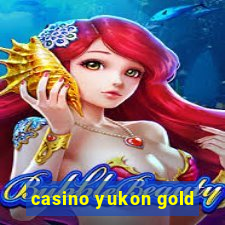 casino yukon gold