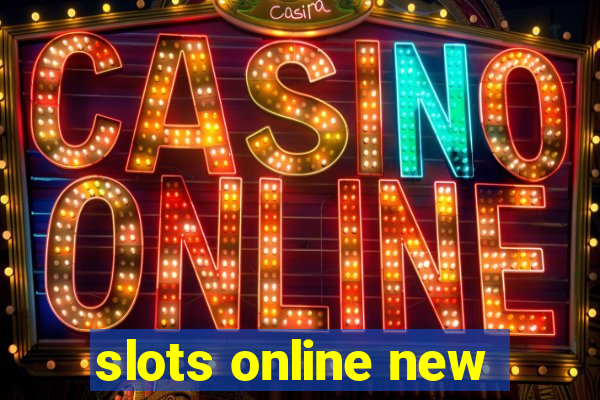 slots online new