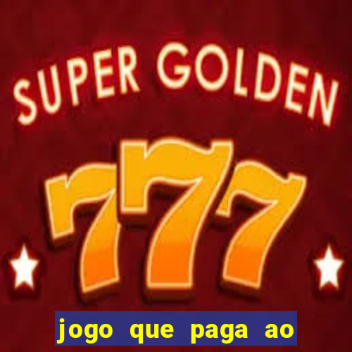 jogo que paga ao se cadastrar