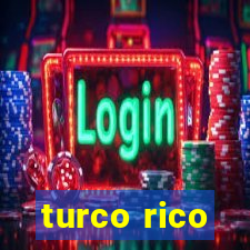 turco rico