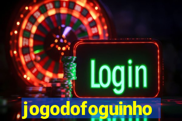 jogodofoguinho