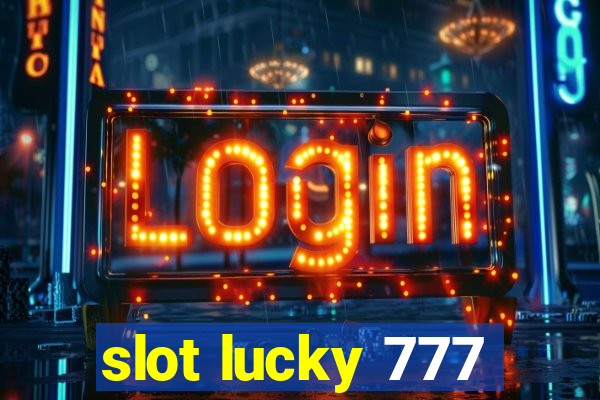 slot lucky 777