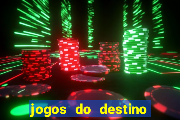 jogos do destino onde assistir