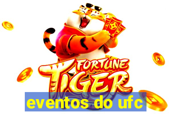 eventos do ufc