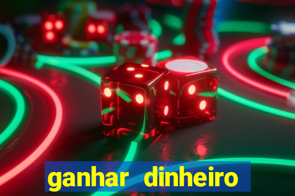 ganhar dinheiro jogando sem depositar