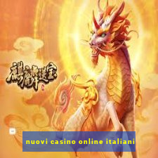 nuovi casino online italiani