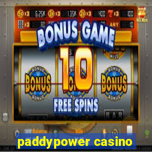 paddypower casino