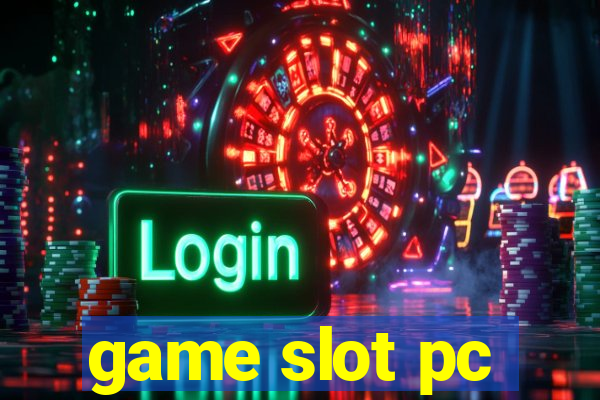 game slot pc