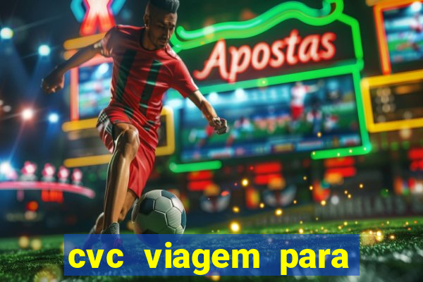 cvc viagem para porto seguro