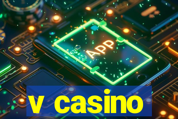 v casino