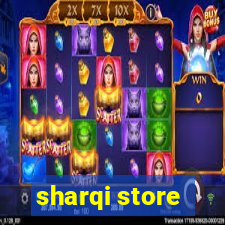 sharqi store