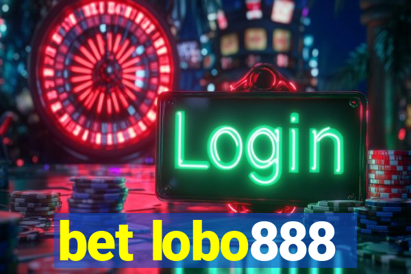 bet lobo888