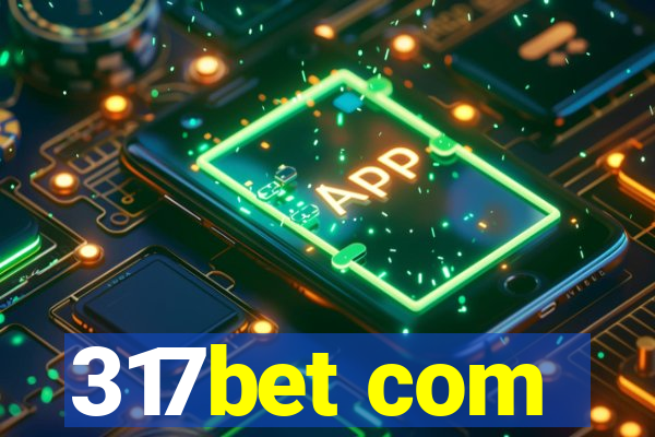 317bet com