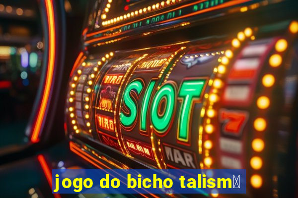 jogo do bicho talism茫