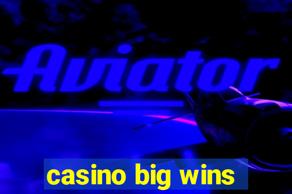 casino big wins