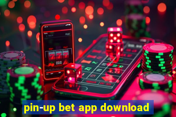 pin-up bet app download