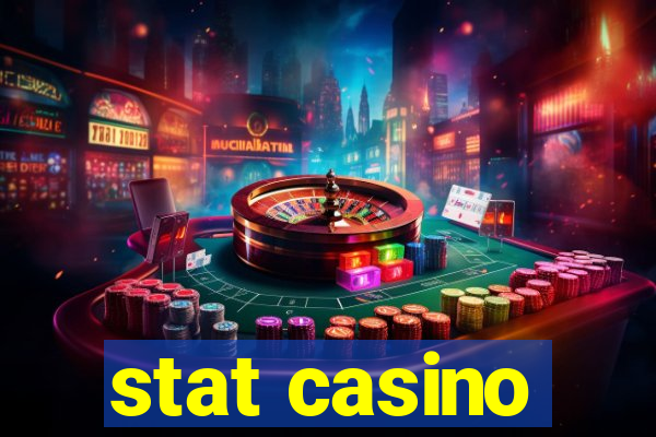 stat casino