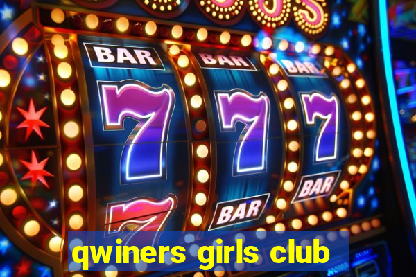 qwiners girls club