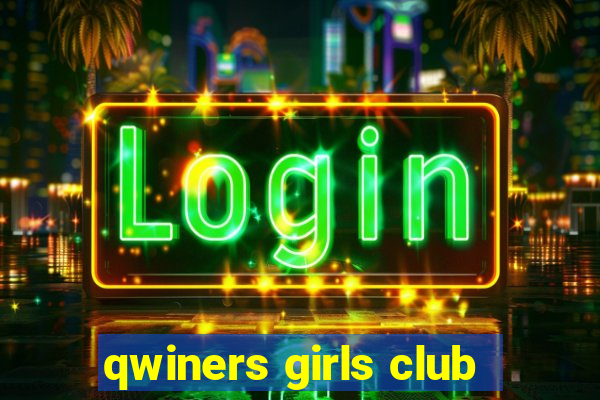 qwiners girls club