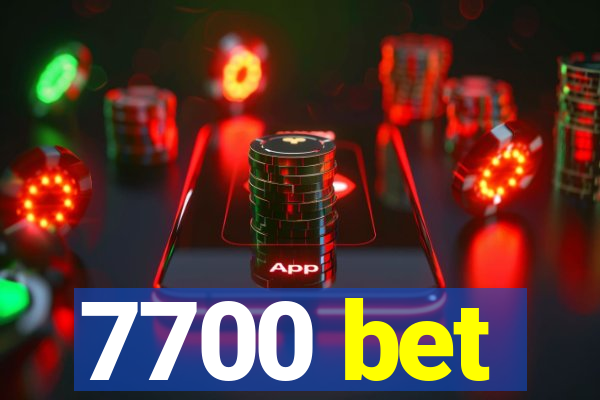 7700 bet