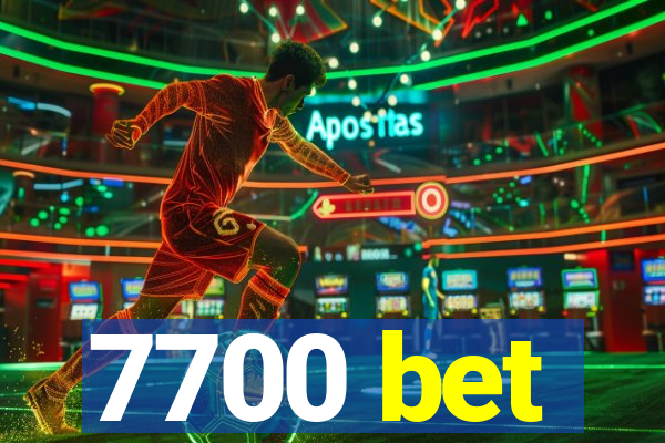 7700 bet