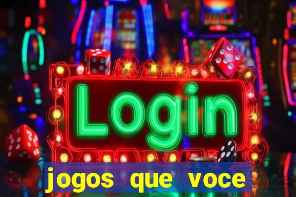 jogos que voce ganha dinheiro de verdade