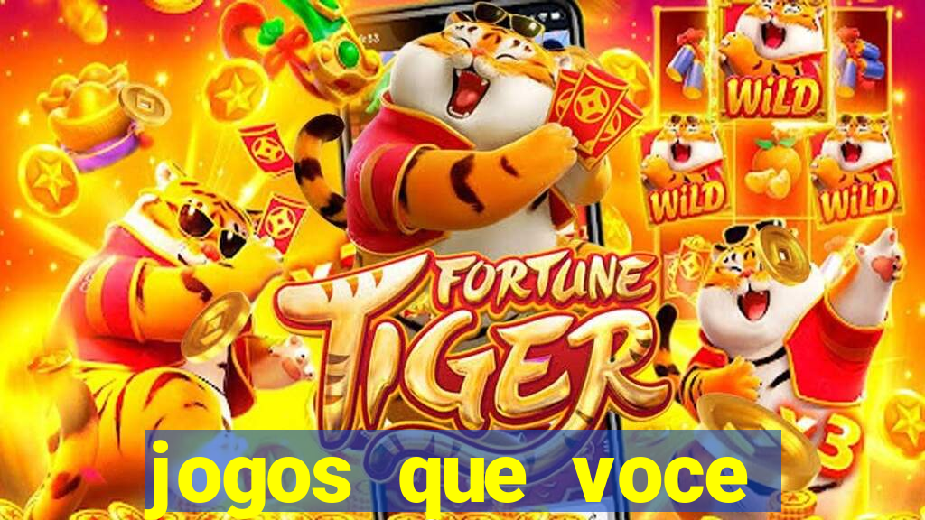 jogos que voce ganha dinheiro de verdade